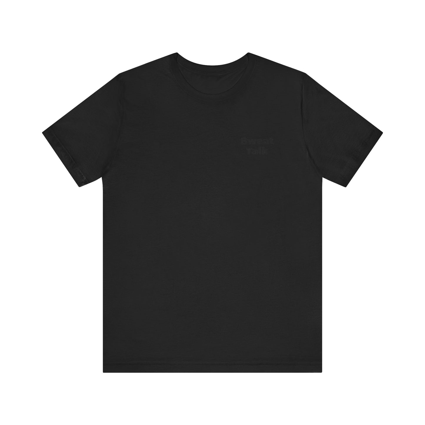 Sweat Talk Unisex Jersey Short Sleeve Tee