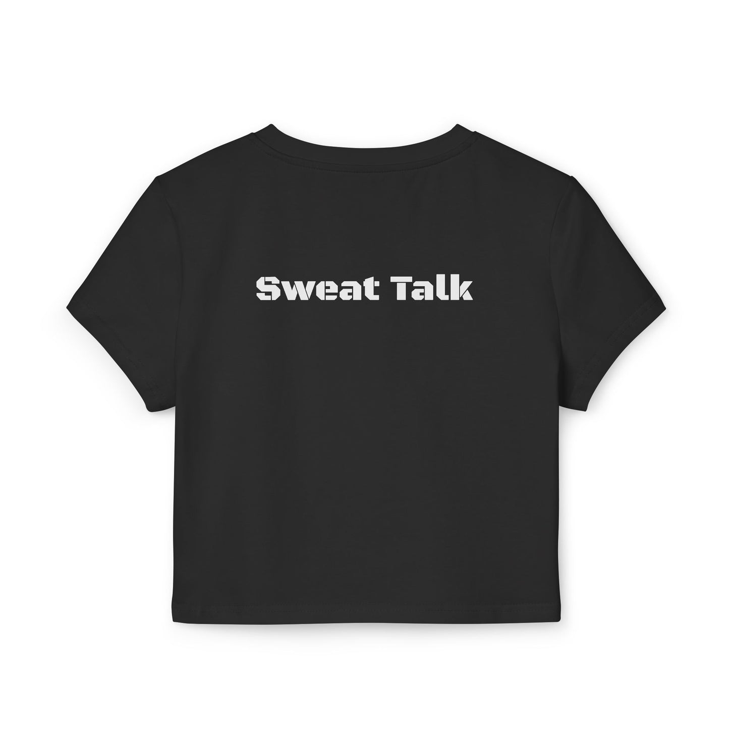 Sweat Talk Women's Baby Tee