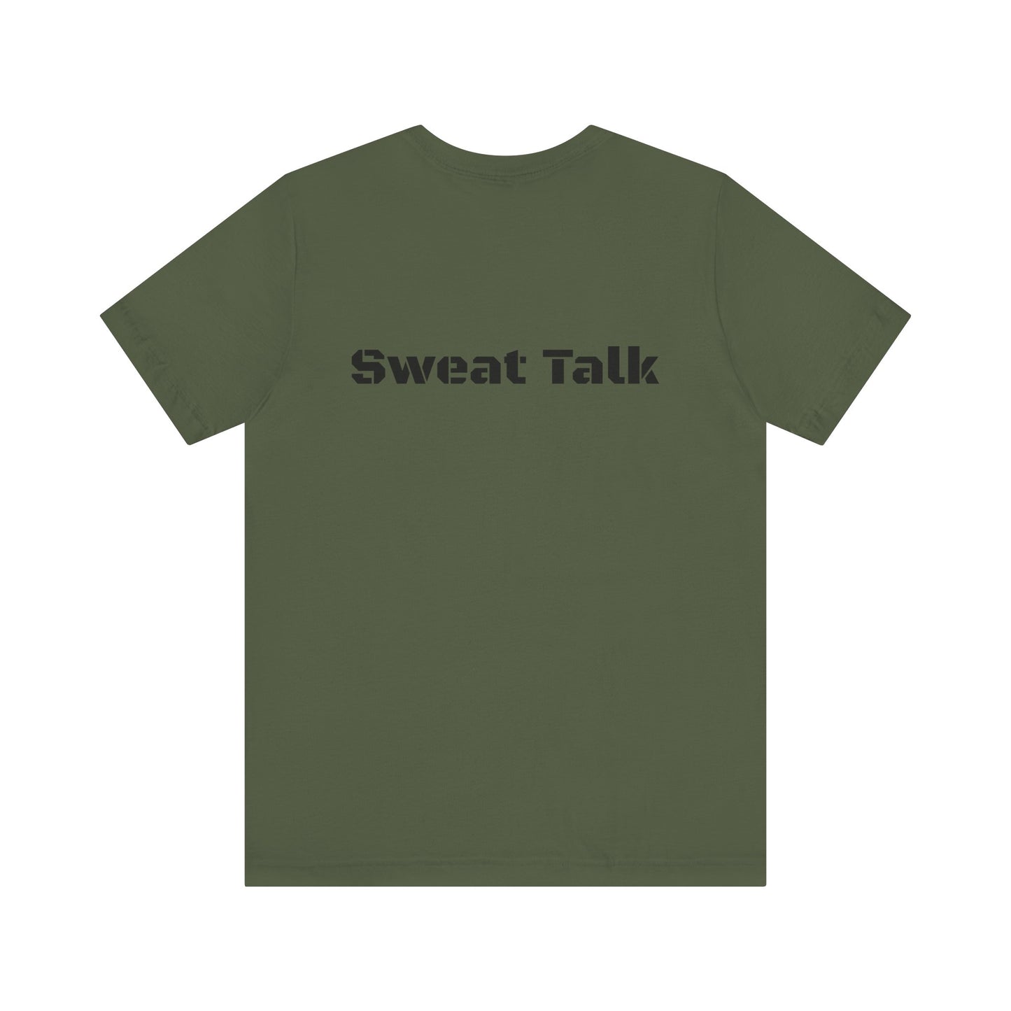 Sweat Talk Unisex Jersey Short Sleeve Tee