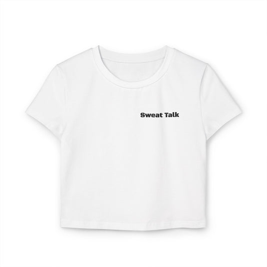 Sweat Talk Women's Baby Tee