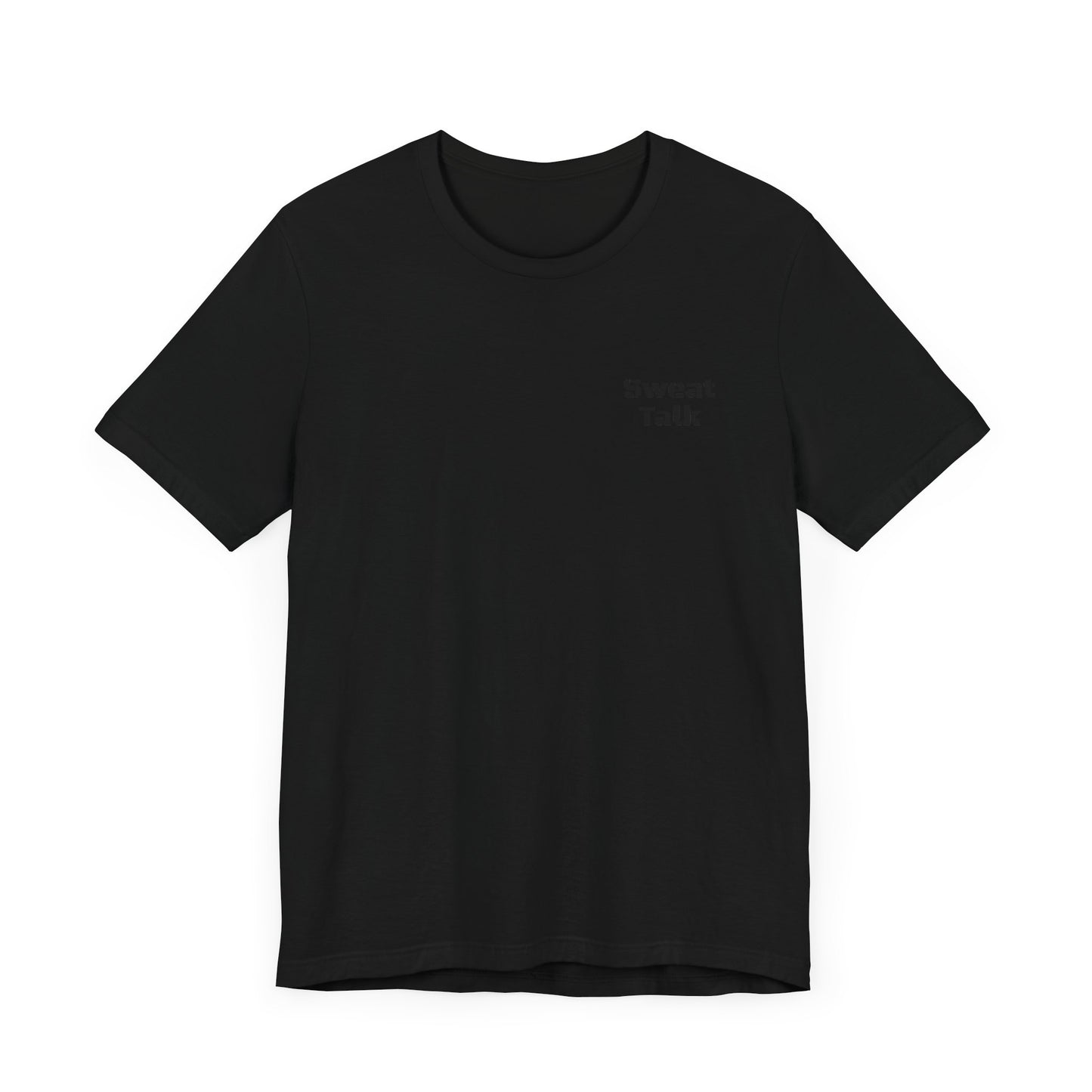 Sweat Talk Unisex Jersey Short Sleeve Tee