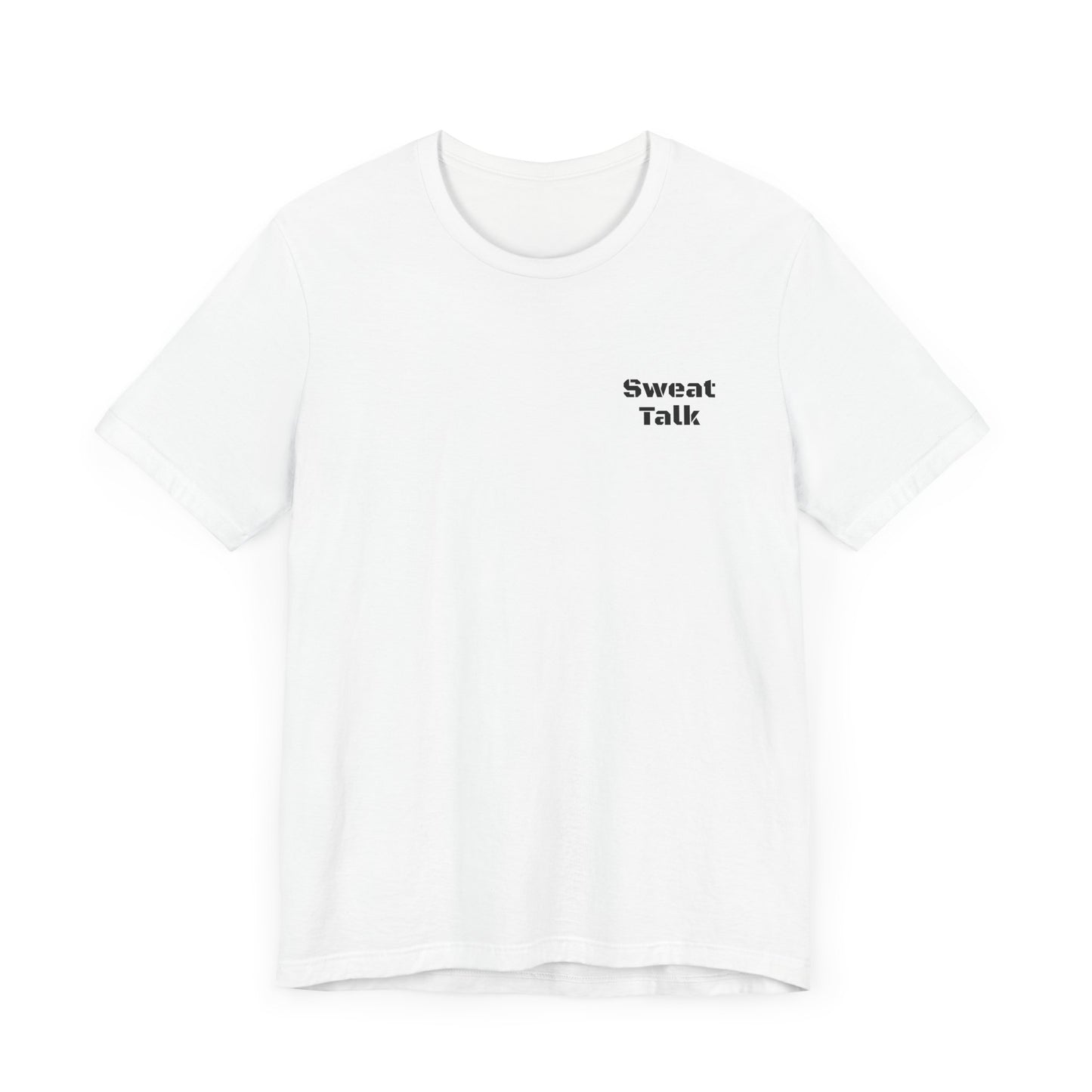 Sweat Talk Unisex Jersey Short Sleeve Tee