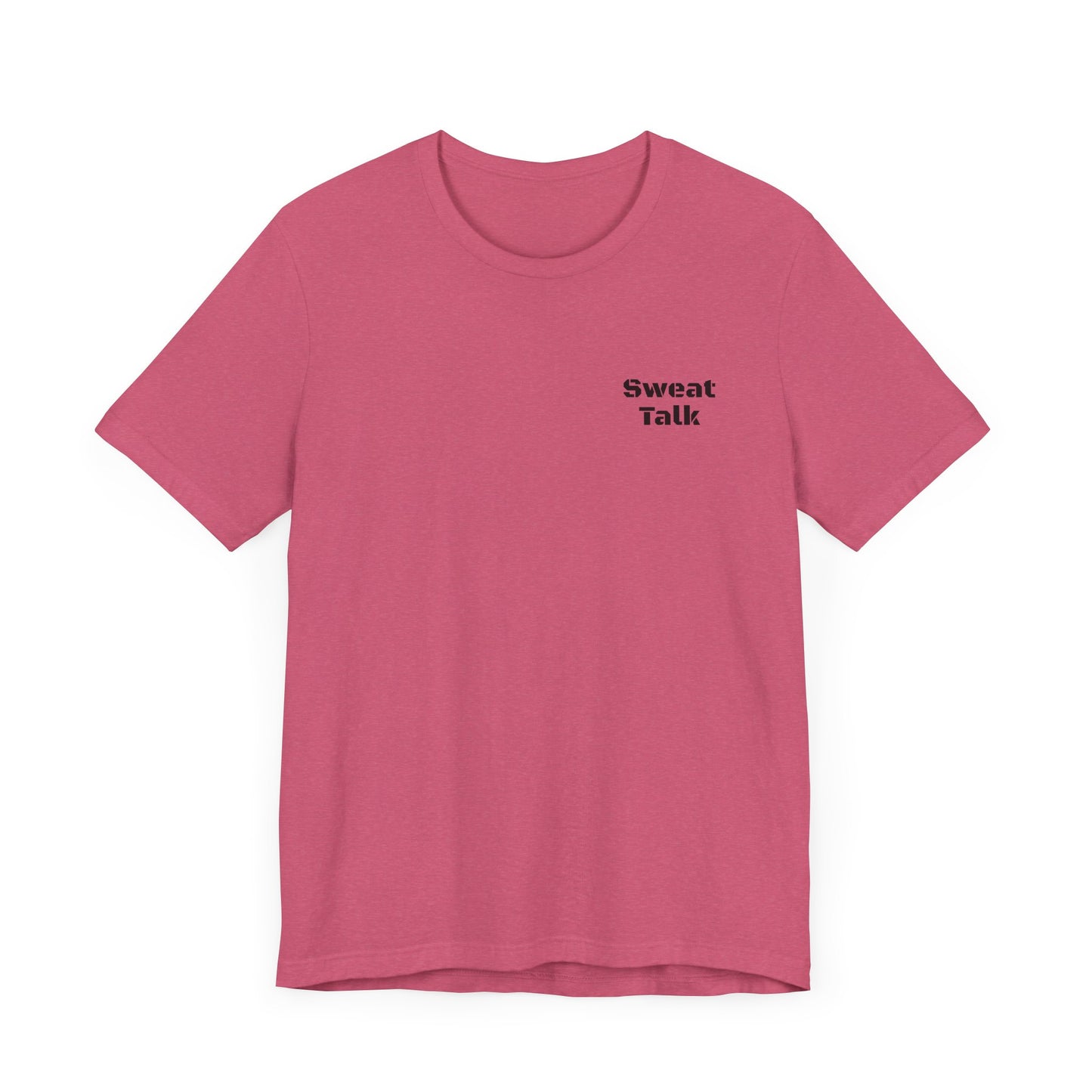Sweat Talk Unisex Jersey Short Sleeve Tee