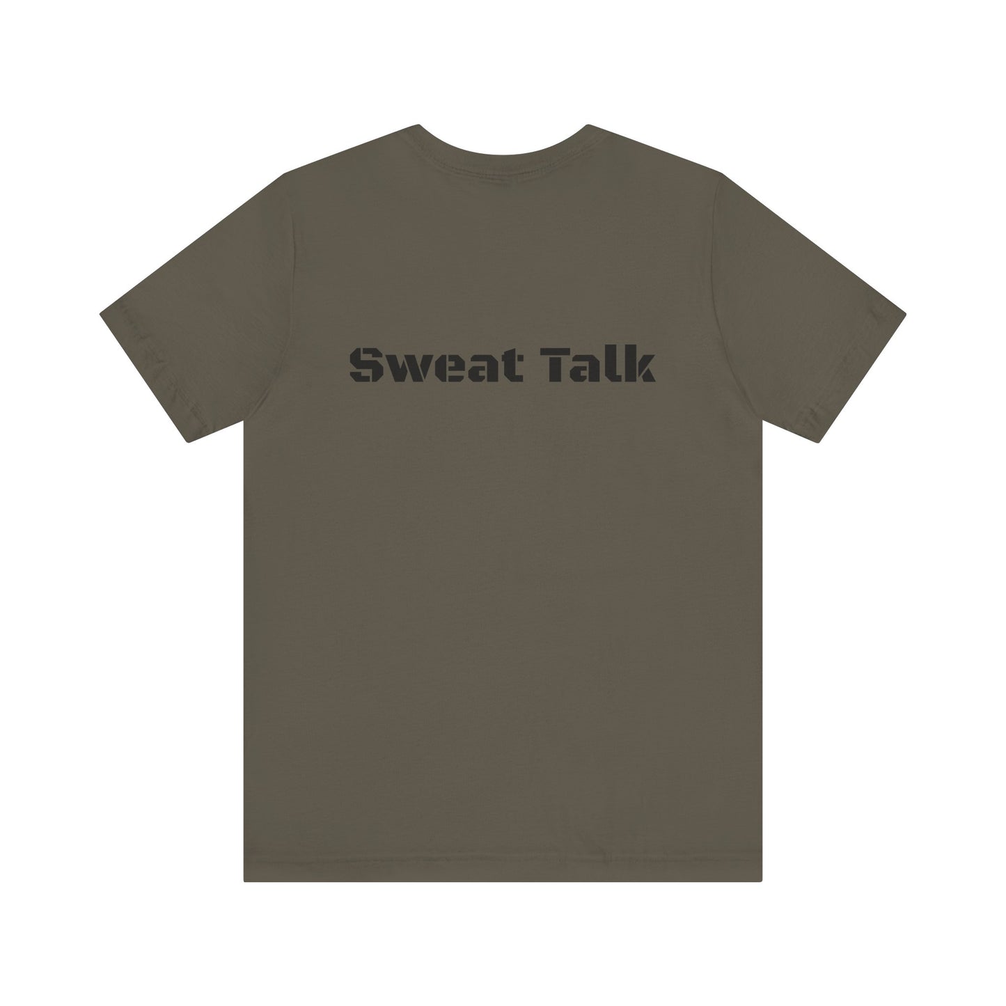 Sweat Talk Unisex Jersey Short Sleeve Tee