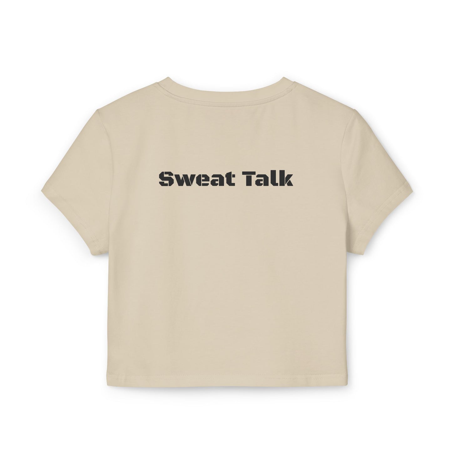 Sweat Talk Women's Baby Tee